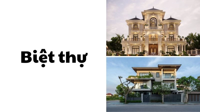 Biệt thự là loại hình bất động sản cao cấp